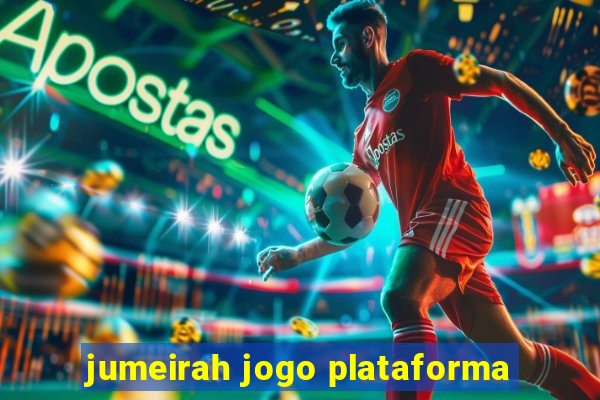 jumeirah jogo plataforma